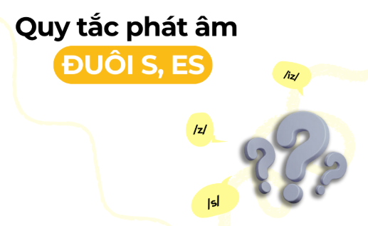 Phát âm đuôi -S, ES Test 1